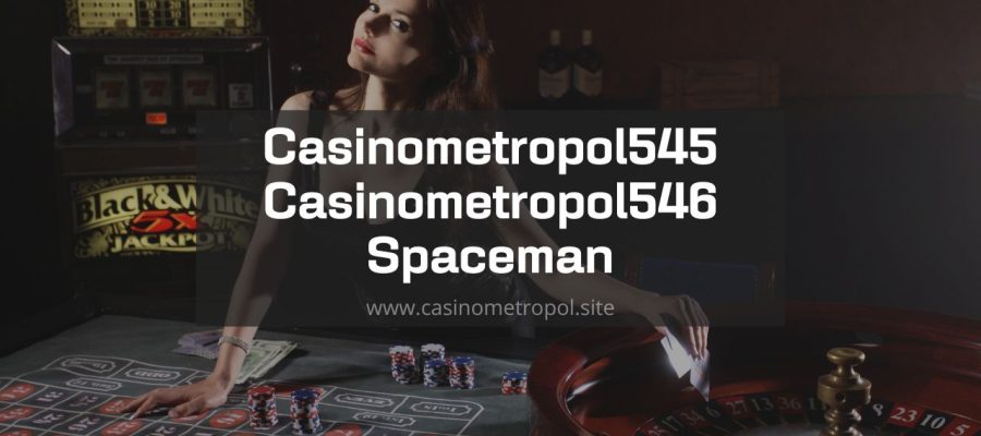 Casinometropol545 - Casinometropol546